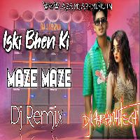 Iski Bhen Ki Maze Maze Trending Rap Hard Bass Mix DjKaranHiTech 